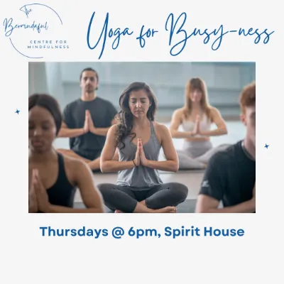 Yoga for Busy-ness: Thursdays