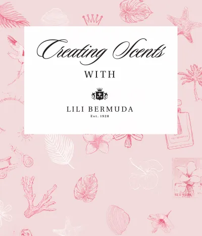 Perfume Workshop at Lili Bermuda